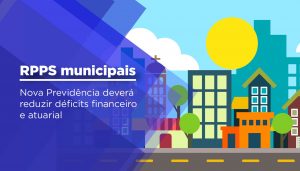 Read more about the article Nova Previdência deve gerar economia para municípios